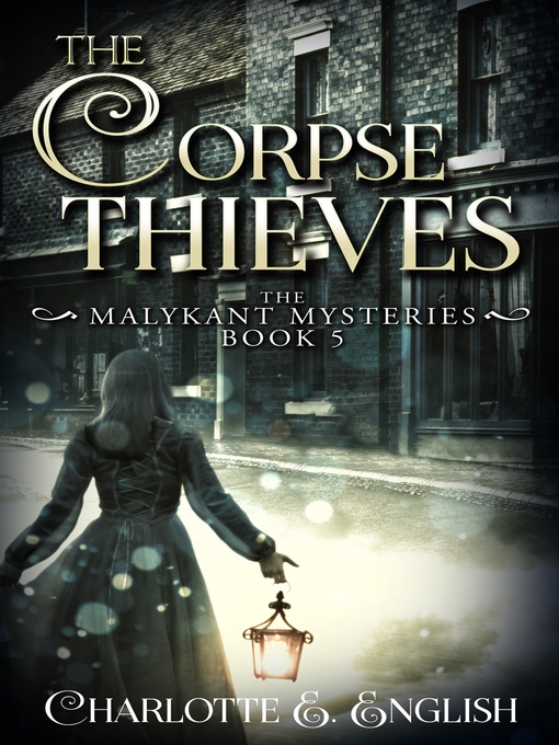 Title details for The Corpse Thieves by Charlotte E. English - Available